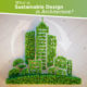 What is Sustainable Design in Architecture